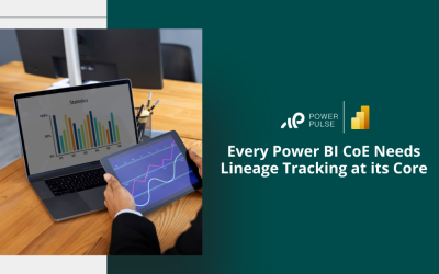 Every Power BI CoE Needs Lineage Tracking at its Core