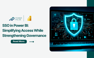 SSO in Power BI: Simplifying Access While Strengthening Governance